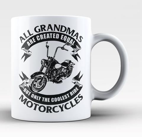 Only The Coolest Grandmas Ride Motorcycles - Mug